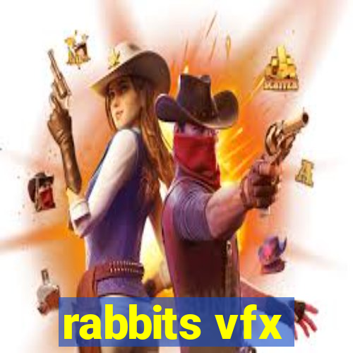 rabbits vfx